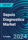 Sepsis Diagnostics Market 2025-2029 - Global Market Forecasts by Assay, Cause, Product, Lab and Place, with Executive and Consultant Guides- Product Image