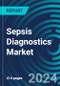 Sepsis Diagnostics Market 2025-2029 - Global Market Forecasts by Assay, Cause, Product, Lab and Place, with Executive and Consultant Guides - Product Thumbnail Image