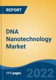 DNA Nanotechnology Market, By Type, By Application, By End User, By Region, Competition Forecast and Opportunities, 2017-2027- Product Image