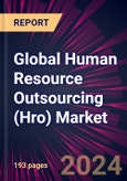 Global Human Resource Outsourcing (HRO) Market 2024-2028- Product Image