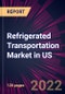 Refrigerated Transportation Market in US 2022-2026 - Product Thumbnail Image