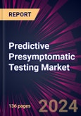 Predictive Presymptomatic Testing Market 2024-2028- Product Image