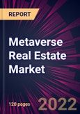 Metaverse Real Estate Market 2022-2026- Product Image