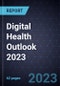 Digital Health Outlook 2023 - Product Thumbnail Image