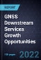 GNSS Downstream Services Growth Opportunities - Product Thumbnail Image