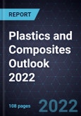 Plastics and Composites Outlook 2022- Product Image