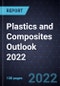 Plastics and Composites Outlook 2022 - Product Thumbnail Image