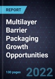 Multilayer Barrier Packaging Growth Opportunities- Product Image