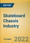 Global and China Skateboard Chassis Industry Report, 2021-2022 - Product Thumbnail Image