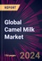Global Camel Milk Market 2024-2028 - Product Thumbnail Image