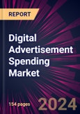 Digital Advertisement Spending Market 2024-2028- Product Image