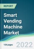 Smart Vending Machine Market - Forecasts from 2022 to 2027- Product Image