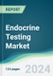 Endocrine Testing Market - Forecasts from 2024 to 2029 - Product Thumbnail Image