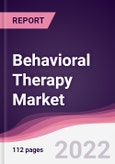 Behavioral Therapy Market - Forecast (2023 - 2028)- Product Image