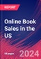 Online Book Sales in the US - Market Research Report (2014-2029) - Product Image