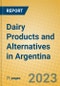 Dairy Products and Alternatives in Argentina - Product Thumbnail Image