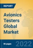 Avionics Testers Global Market Insights 2022, Analysis and Forecast to 2027, by Manufacturers, Regions, Technology, Application- Product Image