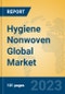 Hygiene Nonwoven Global Market Insights 2023, Analysis and Forecast to 2028, by Manufacturers, Regions, Technology, Application, Product Type - Product Thumbnail Image