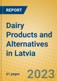 Dairy Products and Alternatives in Latvia- Product Image
