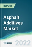 Asphalt Additives Market - Forecasts from 2022 to 2027- Product Image