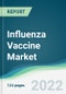 Influenza Vaccine Market - Forecasts from 2022 to 2027 - Product Thumbnail Image