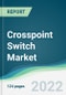 Crosspoint Switch Market - Forecasts from 2022 to 2027 - Product Thumbnail Image