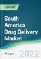 South America Drug Delivery Market - Forecasts from 2022 to 2027 - Product Thumbnail Image