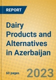 Dairy Products and Alternatives in Azerbaijan- Product Image