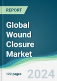 Global Wound Closure Market - Forecasts from 2024 to 2029- Product Image