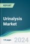 Urinalysis Market - Forecasts from 2024 to 2029 - Product Image