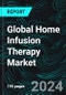 Global Home Infusion Therapy Market Forecast Report By Product, Application, Countries and Company Analysis 2024-2032 - Product Image