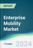 Enterprise Mobility Market - Forecasts from 2024 to 2029- Product Image
