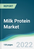 Milk Protein Market - Forecasts from 2022 to 2027- Product Image