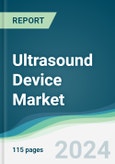 Ultrasound Device Market - Forecasts from 2022 to 2027- Product Image