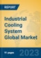 Industrial Cooling System Global Market Insights 2023, Analysis and Forecast to 2028, by Manufacturers, Regions, Technology, Product Type - Product Thumbnail Image