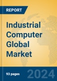 Industrial Computer Global Market Insights 2024, Analysis and Forecast to 2029, by Manufacturers, Regions, Technology, Product Type- Product Image