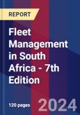 Fleet Management in South Africa - 7th Edition- Product Image