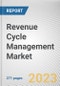 Revenue Cycle Management Market By Type, By Component, By Deployment Mode, By End-User: Global Opportunity Analysis and Industry Forecast, 2022-2031 - Product Image