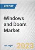 Windows and Doors Market By Product (Doors, Windows), By Material (Wood, Metal, Plastic), By Application (Swinging, Sliding, Folding, Revolving and Others), By End User (Residential, Non-residential): Global Opportunity Analysis and Industry Forecast, 2023-2032- Product Image