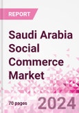 Saudi Arabia Social Commerce Market Intelligence and Future Growth Dynamics Databook - 50+ KPIs on Social Commerce Trends by End-Use Sectors, Operational KPIs, Retail Product Dynamics, and Consumer Demographics - Q1 2024 Update- Product Image