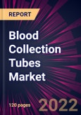 Blood Collection Tubes Market 2022-2026- Product Image