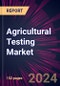 Agricultural Testing Market 2024-2028 - Product Thumbnail Image