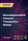 Neurodegenerative Diseases Therapeutics Market 2024-2028- Product Image