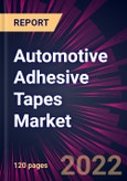 Automotive Adhesive Tapes Market 2022-2026- Product Image