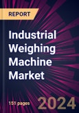 Industrial Weighing Machine Market 2024-2028- Product Image