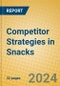 Competitor Strategies in Snacks - Product Thumbnail Image