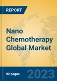 Nano Chemotherapy Global Market Insights 2023, Analysis and Forecast to 2028, by Manufacturers, Regions, Technology, Application, Product Type- Product Image