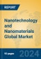 Nanotechnology and Nanomaterials Global Market Insights 2024, Analysis and Forecast to 2029, by Market Participants, Regions, Technology - Product Thumbnail Image