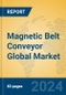 Magnetic Belt Conveyor Global Market Insights 2024, Analysis and Forecast to 2029, by Manufacturers, Regions, Technology - Product Thumbnail Image