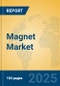 Magnet Market Insights 2025, Analysis and Forecast to 2030, by Manufacturers, Regions, Technology, Application, Product Type - Product Thumbnail Image